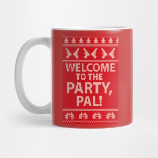 Welcome to the party, Pal Mug